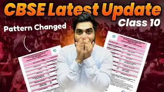 CBSE Latest Update for Class 10 🤯| Pattern Changed ?