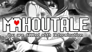 [MEP] MAHOUTALE - You Are Filled With Determination