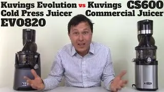 Kuvings EVO820 Cold Press vs Kuvings Commercial Slow Juicer CS600 Comparison Review