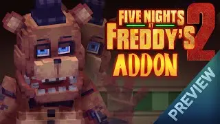 FIVE NIGHTS AT FREDDY'S 2 MOVIE - MINECRAFT ADDON | WITHERED FREDDY SHOWCASE | ENJOYY🐻