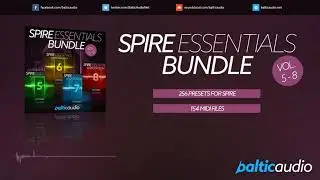 Spire Essentials Bundle (Vols 5-8) (256 Spire Presets, 154 MIDI files)