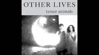 Other Lives - For 12