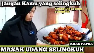 MEMASAK UDANG SELINGKUH KHaS PAPUA ⁉️