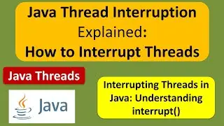 How to interrupt the thread? | Interrupting a Thread | Java thread interrupt | Java Threads