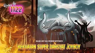 AMAZING REVIEW OP 1122 - JOYBOY BAJAK LAUT ASLI DG SATU MATA!? ODA SENSEI SEDANG MEMASAK NAKAMA!!