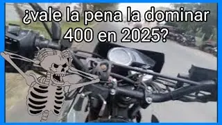 dominar 400¿valdra la pena en 2025?//motorsbikers//by jesiel