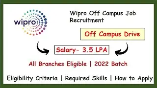 Wipro | Off Campus drive 2022 | Wipro Job Recruitment | Wipro Off Campus Recruitment |Wipro Freshers