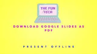 How to download Google Slide Presentations as a PDF Document