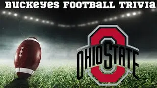 Ohio State Football Trivia: Test Your Buckeye Knowledge! 
