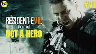 NOT A HERO (DLC) ► Resident Evil 7 ► Стрим №6 (запись стрима)