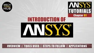 Introduction to ANSYS | ANSYS Tutorials | Chapter 01