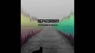 Dephisabay - BEATed Road to the Glory