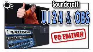 SOUNDCRAFT UI24 AND OBS - PC EDITION