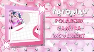 POLAROID WITH CAMERA MOVEMENT | ALIGHT MOTION TUTORIAL 💜