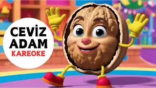 Ceviz Adam Şip Şap Şop! 🌰🎶 | Eğlenceli Çocuk Şarkısı & Kareoke | Dans Zamanı!