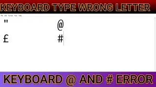 How to fix Keyboard keys typing wrong characters problem | Keyboard @ and # error