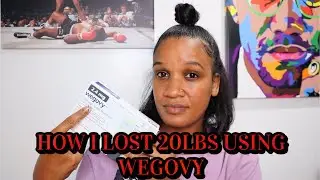 WEGOVY | 20 POUNDS DOWN | MY EXPERIENCE SYMPTOMS AND SIDE EFFECTS 2023