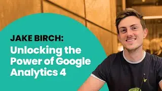 Unlocking the Power of Google Analytics 4