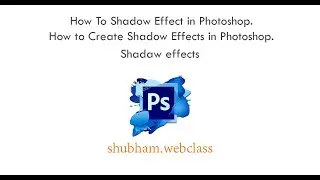 photoshop: How to create shadow effect in Photoshop | shadow effect in photoshop.