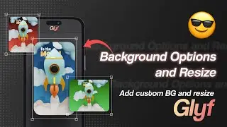 Change background and resize in Glyf | Glyf 3D App