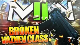 *NEW* BEST VAZNEV-9K CLASS SETUP! OVERPOWERED VAZNEV CLASS MW2 SEASON 3! MW2 Season 3 Best Vaz Class