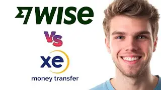 Wise vs Xe Money Transfer | Which is Better? (2025)