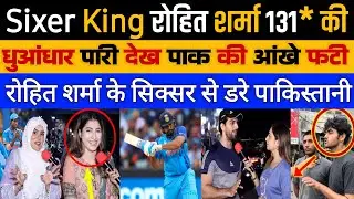 Pakistani Reacts on Sixer King Rohit Sharma 131 Runs Fabulous Inning | Rohit Sharma 100 vs Afg