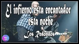 El infierno esta encantador esta noche - Los Redondos (Letra/Lyrics) 💥