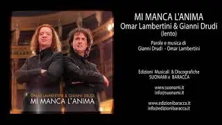 MI MANCA L'ANIMA - OMAR LAMBERTINI & GIANNI DRUDI - (KARAOKE PLAY)
