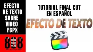 Tutorial Efecto de Texto en Final Cut Pro