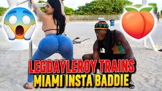 LEGDAYLEROY TRAINS MIAMI INSTAGRAM BADDIE 🇺🇸 FT LISSA AIRES EPISODE 1 