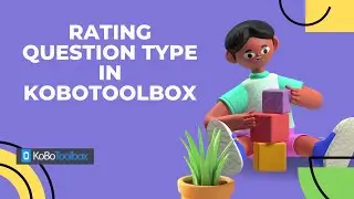 Rating Question Type in Kobotoolbox
