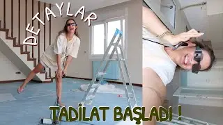 TADİLATA BAŞLADIK & YENİ EV PROJE DETAYLARI !