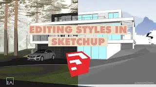 Editing Styles in Sketchup