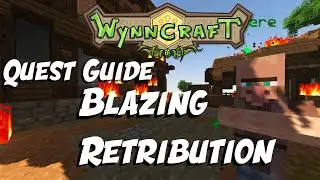 Blazing Retribution - Quest Guide [Updated] | Wynncraft