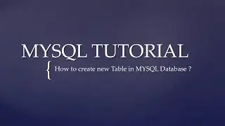 How to create new Table in MYSQL Database ?