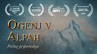 OGENJ V ALPAH: Prelaz Vršič pripoveduje | Dokumentarni film
