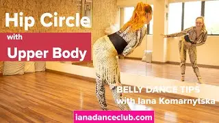 Hip Circle With Upper Body - Belly Dance Tips from the Iana Dance Club