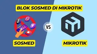 Cara Blokir Sosial Media Tiktok,Instagram,FB di Mikrotik