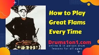 How to Play Great Flams Every Time