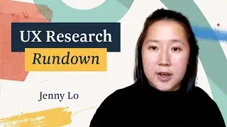 UX Research Rundown with Jenny Lo from Grammarly