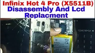 Infinix Hot 4 Pro (X5511B) Disassembly And Lcd Replacment