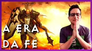 A ERA DA FÉ - DIABLO LORE #08