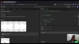 Leetcode 206: Reverse Linked List - Walkthrough w/Explanation