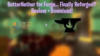 So BetterNether Got Ported to Forge... (Minecraft Forge 1.16.5 Mod Review + Download)