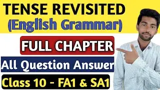 Tense Revisited Class 10 English Grammar | All Activity Question Answer