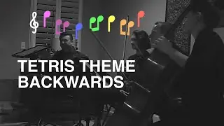 Tetris Theme Song played backwards