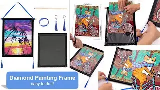 Diamond Painting Frames, Easy to Do!!!