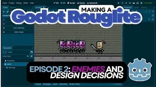 Making a Rougelite in Godot: Enemies and Architecture!