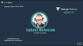 Lightning talks: UI Components for Vue 3 by Łukasz Holeczek: Vue.js Nation 2022